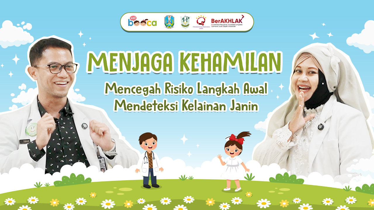 Menjaga Kehamilan, Mencegah Risiko Langkah Awal Mendeteksi Kelainan Janin